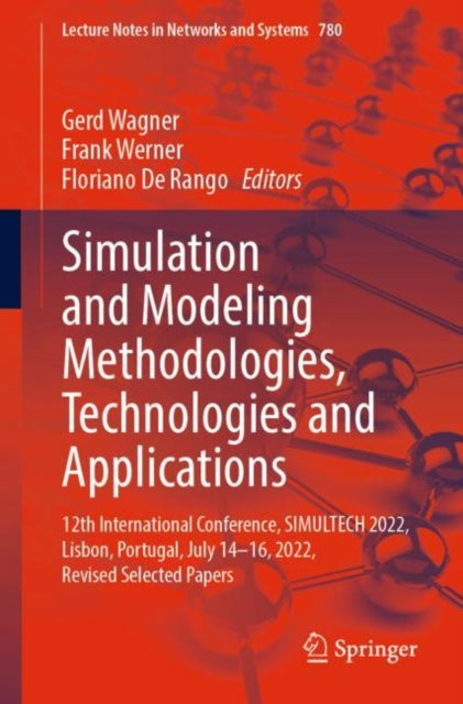 Book cover of: Simulation and Modeling Methodologies, Technologies and Applications. By: Gerd Wagner