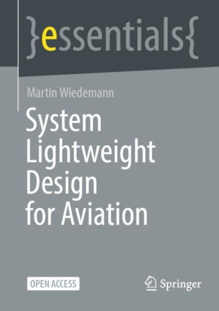 Book cover of: System Lightweight Design for Aviation. By: Martin Wiedemann