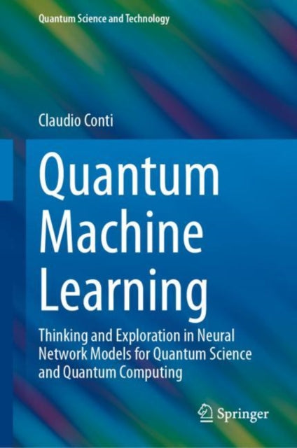 Book cover of: Quantum Machine Learning. By: Claudio Conti