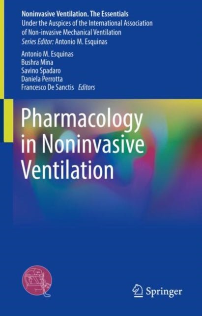 Book cover of: Pharmacology in Noninvasive Ventilation. By: Antonio M. Esquinas
