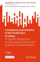 Book cover of: Compliance and Initiative in the Production of Safety. By: Jean-Christophe Le Coze