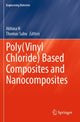 Book cover of: Poly(Vinyl Chloride) Based Composites and Nanocomposites. By: Akhina H