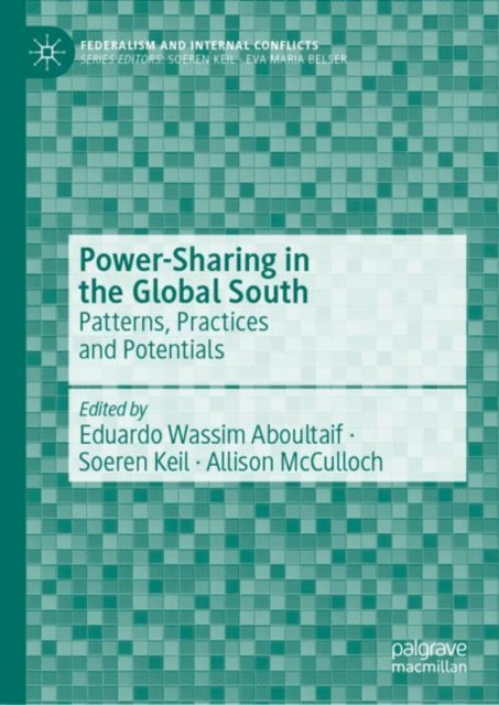 Book cover of: Power-Sharing in the Global South. By: Allison McCulloch