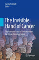 Book cover of: Invisible Hand of Cancer. By: Carola Schmidt