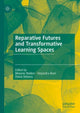 Book cover of: Reparative Futures and Transformative Learning Spaces. By: Melanie Walker