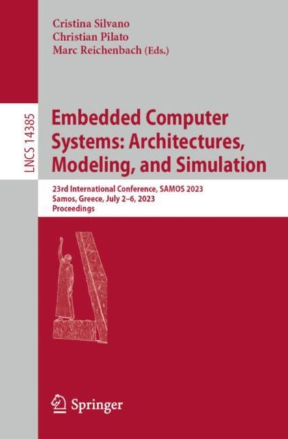 Book cover of: Embedded Computer Systems: Architectures, Modeling, and Simulation. By: Cristina Silvano