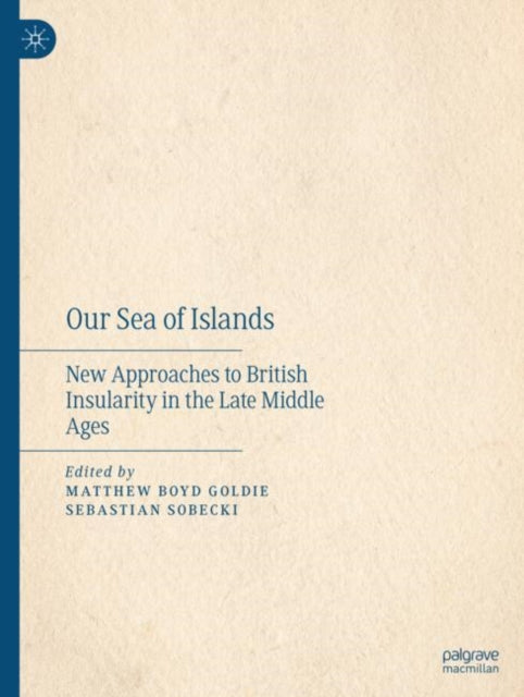 Book cover of: Our Sea of Islands. By: Matthew Boyd Goldie