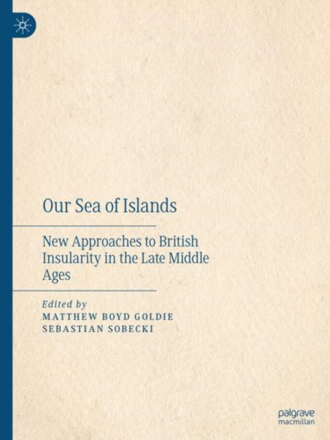 Book cover of: Our Sea of Islands. By: Matthew Boyd Goldie