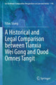 Book cover of: Historical and Legal Comparison between Tianxia Wei Gong and Quod Omnes Tangit. By: Yifan Shang