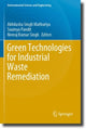 Book cover of: Green Technologies for Industrial Waste Remediation. By: Abhilasha Singh Mathuriya