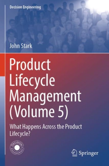 Book cover of: Product Lifecycle Management (Volume 5). By: John Stark