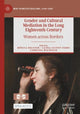 Book cover of: Gender and Cultural Mediation in the Long Eighteenth Century. By: Mónica Bolufer