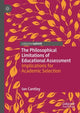 Book cover of: Philosophical Limitations of Educational Assessment. By: Ian Cantley