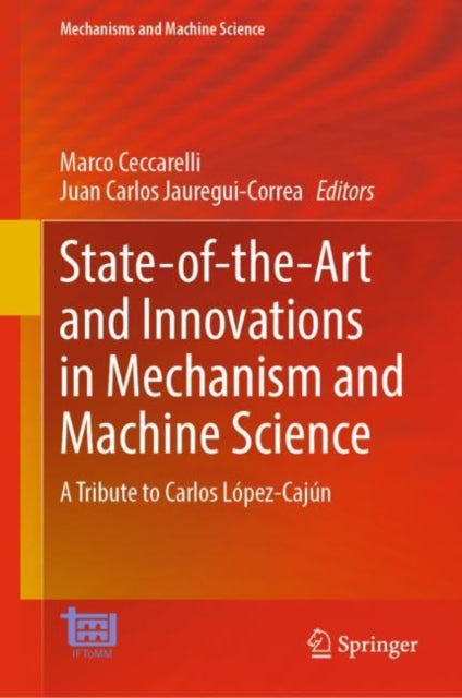 Book cover of: State-of-the-Art and Innovations in Mechanism and Machine Science. By: Marco Ceccarelli