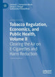 Book cover of: Tobacco Regulation, Economics, and Public Health, Volume II. By: Samuel C. Hampsher-Monk