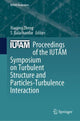 Book cover of: Proceedings of the IUTAM Symposium on Turbulent Structure and Particles-Turbulence Interaction. By: Xiaojing Zheng