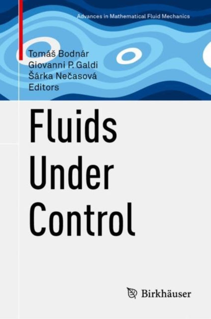 Book cover of: Fluids Under Control. By: Tomás Bodnár