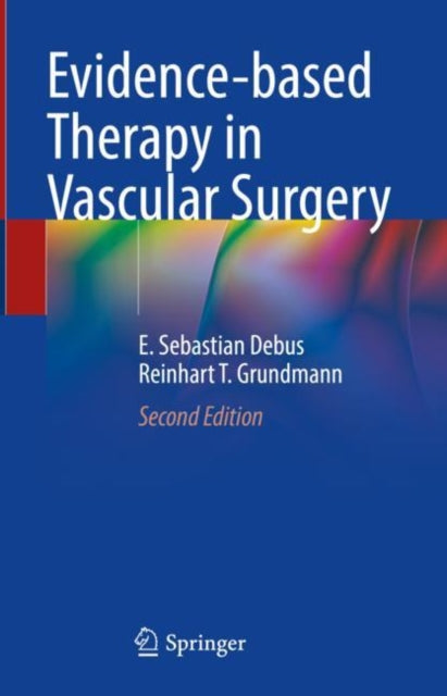 Book cover of: Evidence-based Therapy in Vascular Surgery. By: E. Sebastian Debus