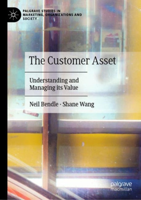 Book cover of: Customer Asset. By: Neil Bendle