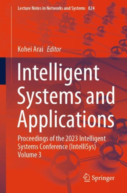 Book cover of: Intelligent Systems and Applications. By: Kohei Arai