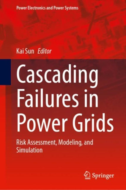 Book cover of: Cascading Failures in Power Grids. By: Kai Sun