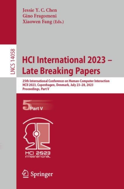 Book cover of: HCI International 2023 – Late Breaking Papers. By: Jessie Y. C. Chen