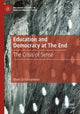 Book cover of: Education and Democracy at The End. By: Mario Di Paolantonio