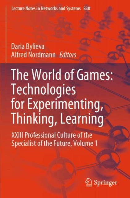 Book cover of: World of Games: Technologies for Experimenting, Thinking, Learning. By: Daria Bylieva