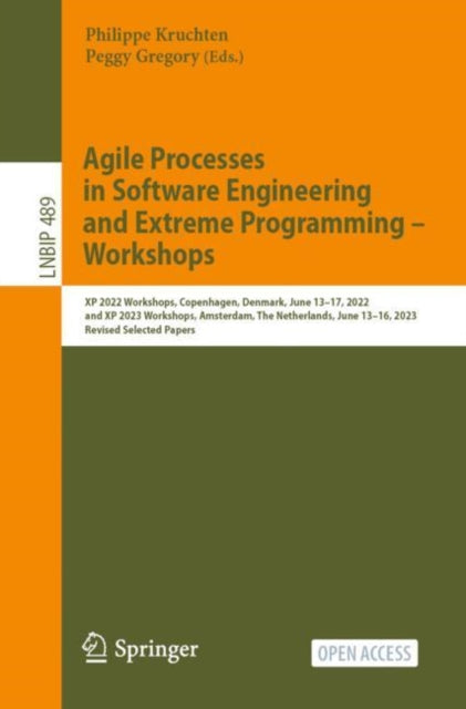 Book cover of: Agile Processes in Software Engineering and Extreme Programming – Workshops. By: Philippe Kruchten