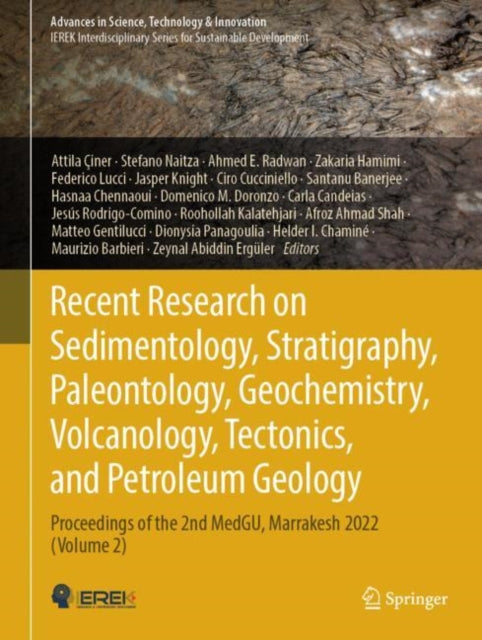 Book cover of: Recent Research on Sedimentology, Stratigraphy, Paleontology, Geochemistry, Volcanology, Tectonics, and Petroleum Geology. By: Attila Çiner
