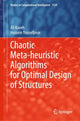 Book cover of: Chaotic Meta-heuristic Algorithms for Optimal Design of Structures. By: Ali Kaveh