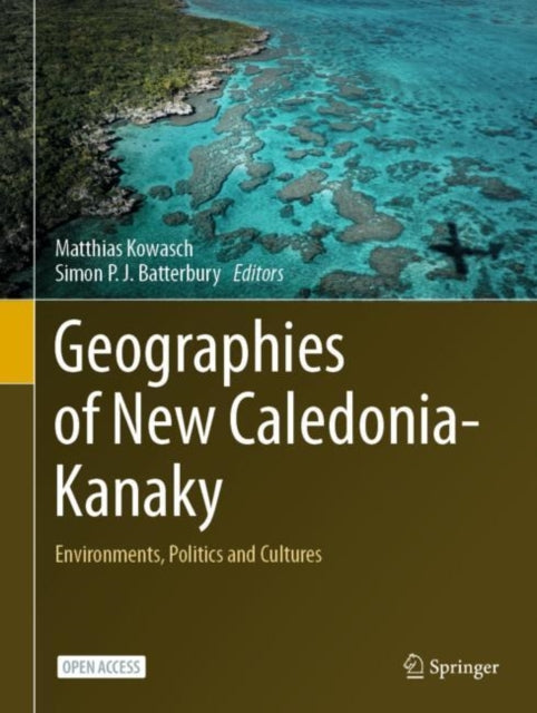 Book cover of: Geographies of New Caledonia-Kanaky. By: Matthias Kowasch