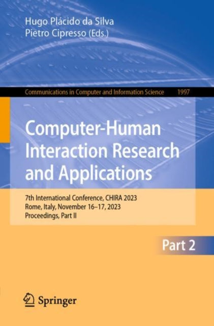Book cover of: Computer-Human Interaction Research and Applications. By: Hugo Plácido da Silva