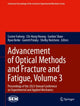 Book cover of: Advancement of Optical Methods and Fracture and Fatigue, Volume 3. By: Cosme Furlong