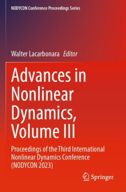 Book cover of: Advances in Nonlinear Dynamics, Volume III