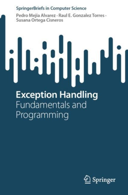 Book cover of: Exception Handling. By: Pedro Mejia Alvarez