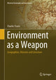 Book cover of: Environment as a Weapon. By: Charles Travis