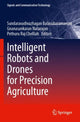 Book cover of: Intelligent Robots and Drones for Precision Agriculture