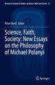 Book cover of: Science, Faith, Society: New Essays on the Philosophy of Michael Polanyi