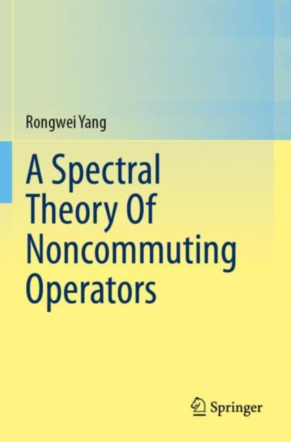 Book cover of: Spectral Theory Of Noncommuting Operators