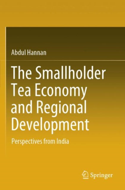 Book cover of: Smallholder Tea Economy and Regional Development