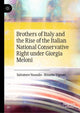 Book cover of: Brothers of Italy and the Rise of the Italian National Conservative Right under Giorgia Meloni. By: Salvatore Vassallo
