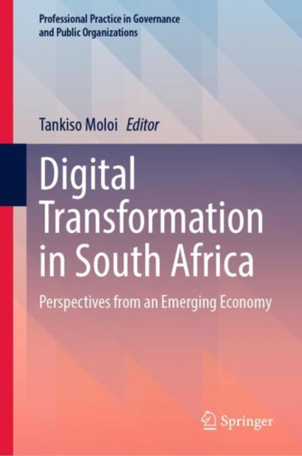 Book cover of: Digital Transformation in South Africa. By: Tankiso Moloi