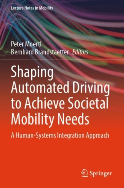 Book cover of: Shaping Automated Driving to Achieve Societal Mobility Needs