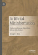 Book cover of: Artificial Misinformation