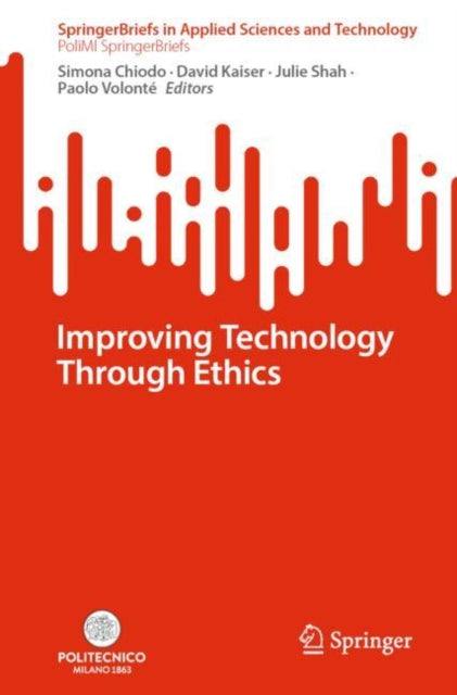 Book cover of: Improving Technology Through Ethics. By: Simona Chiodo
