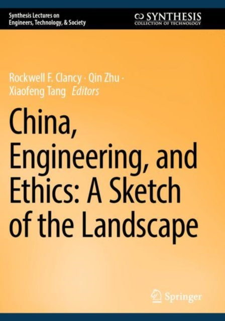 Book cover of: China, Engineering, and Ethics: A Sketch of the Landscape
