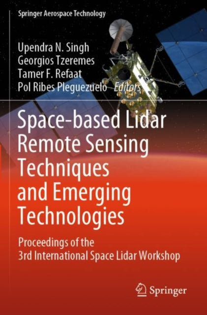 Book cover of: Space-based Lidar Remote Sensing Techniques and Emerging Technologies