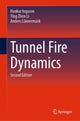 Book cover of: Tunnel Fire Dynamics. By: Haukur Ingason