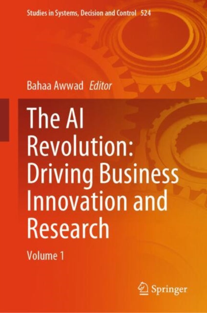 Book cover of: AI Revolution: Driving Business Innovation and Research. By: Bahaa Awwad